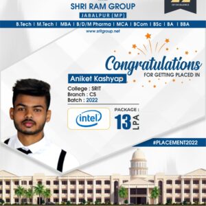 Shri Ram Group congratulates Aniket Kashyap for getting placed in Intel